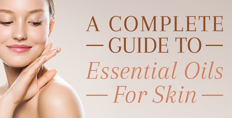 The Best Essential Oils for Skin Concerns