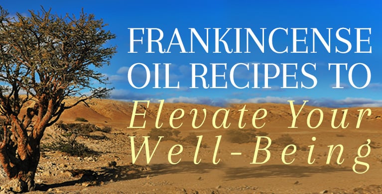 Frankincense Oil Recipes To Relieve Stress & Reduce Inflammation